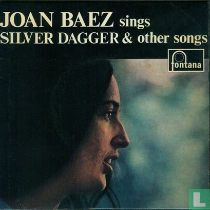 Joan Baez Sings Silver Dagger & Other Songs - Afbeelding 1