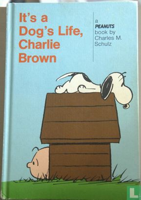 It's a dog's life, Charlie Brown - Afbeelding 1