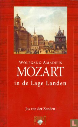 Wolfgang Amadeus Mozart in de Lage Landen - Image 1