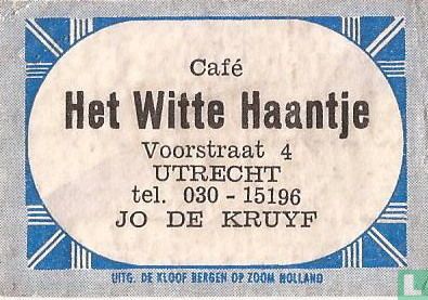 Café Het Witte Haantje - Jo de Kruyf