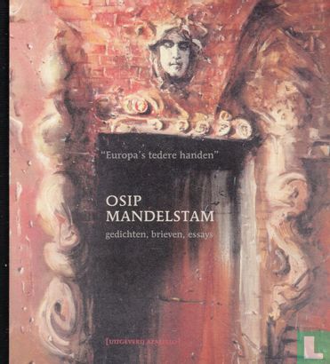 Osip Mandelstam : gedichten, brieven, essays - Afbeelding 1