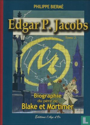 Edgar P. Jacobs -  Biographie du père de Blake et Mortimer 2 - Image 1
