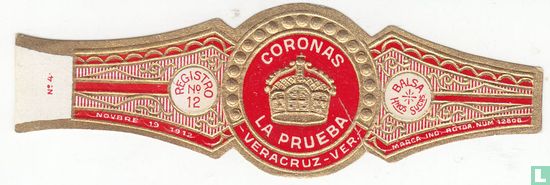 Coronas la Prueba Veracruz - Ver. - Registro No. 12 Novbre 19 1912 -. Balsa Hnos Sucrs. Marca Rgtdr. 12.808 - Bild 1