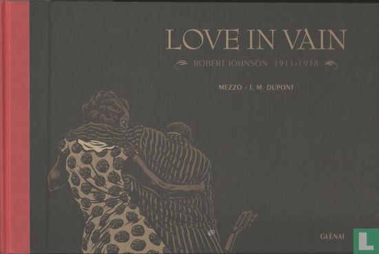 Love in Vain - Robert Johnson 1911-1938 - Bild 1