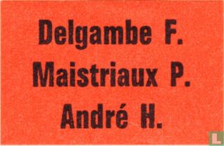 Delgambe F. - Maistriaux P. - André H.