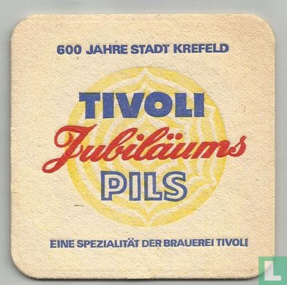 Tivoli Jubiläums Pils 600 Jahre Stadt Krefeld / Über 100jährige Brauerfahrung und moderne Technik - Afbeelding 1