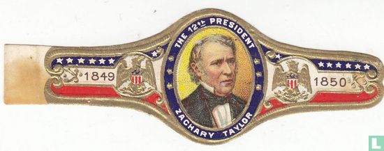 The 12th President Zachary Taylor - 1849 - 1850 - Bild 1