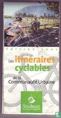 Les Itinéraires cyclables de la Communauté Urbaine Strasbourg - 2002