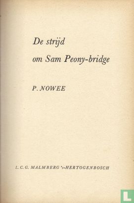De strijd om Sam Peony-bridge - Bild 3