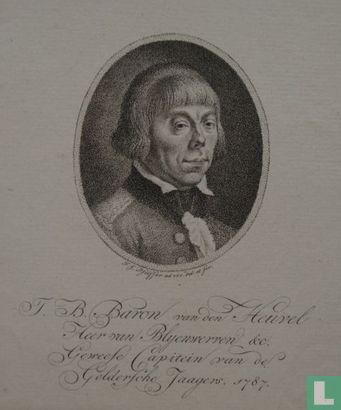 J.B. Baron van den Heuvel Heer van Blyenwerven &c. Geweese Capitein van de Geldersche Jaagers. 1787.
