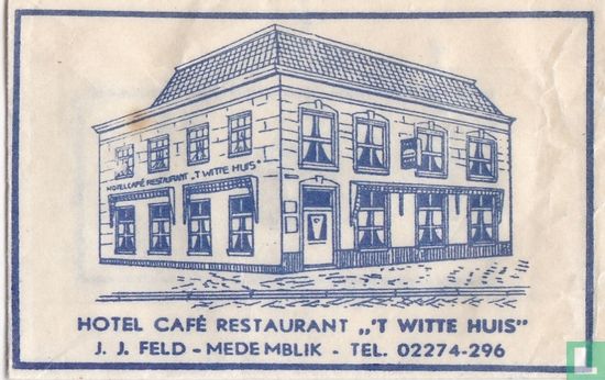 Hotel Café Restaurant " 't Witte Huis"  - Image 1