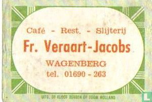 Café Rest. Slijterij Fr. Veraart-Jacobs