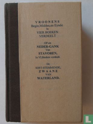 Vroonens Begin Midden en Eynde + Op- en neder-gank van Stavoren + De Soet-stemmende zwaane van Waterland - Afbeelding 2