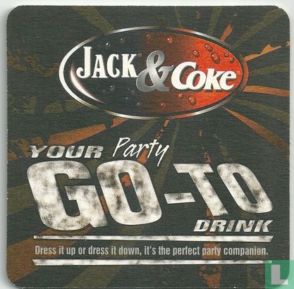 Jack & Coke your Party Go-To drink / Your friends at Jack Daniel's remind you to drink responsibly - Afbeelding 1