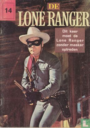 Dit keer moet de Lone Ranger zonder masker optreden - Afbeelding 1