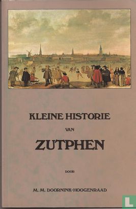 Kleine historie van Zutphen - Image 1