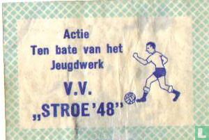 Actie tbv jeugdwerk VV Stroe '48