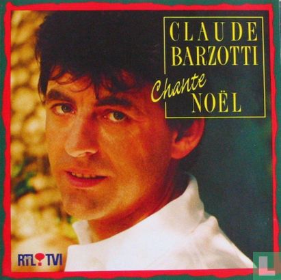 Claude Barzotti chante Noël - Afbeelding 1