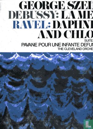 Debussy: La mer, Ravel: Daphnis and Cloe - Afbeelding 1