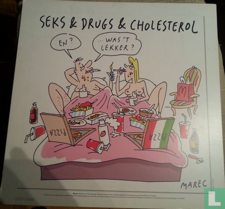 Seks & drugs & cholesterol