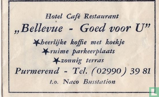 Hotel Café Restaurant "Bellevue - Goed voor U" - Image 1