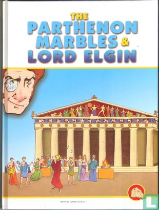 The Partheon Marbles & Lord Elgin - Image 1