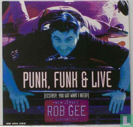 Punk, Funk & Live (Ecstasy, you got what i need!) - Image 1