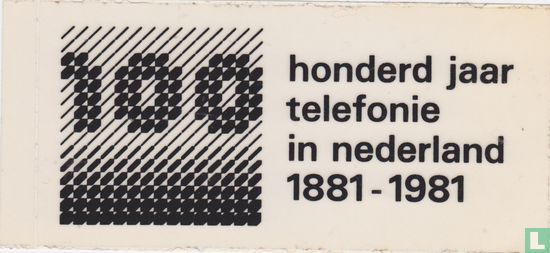 honderd jaar telefonie in nederland 1881-1981