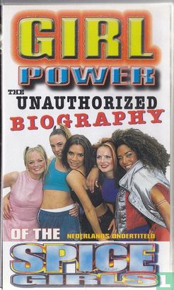 Girl Power - The Unauthorized Biography of the Spice Girls - Image 1