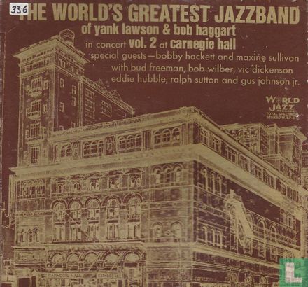 The world's greatest Jazzband of Yank Lawson & Bob Haggart in concert vol. 2 at Carnegie Hall - Bild 1