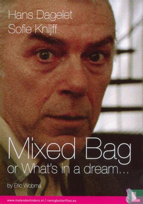 Mixed Bag or What's in a dream... - Image 1