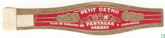Petit Cetro Partagas Habana - Flor de Tabacos de - y Compañia  - Afbeelding 1