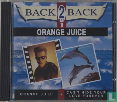 Orange Juice + Can't hide your love forever - Image 1