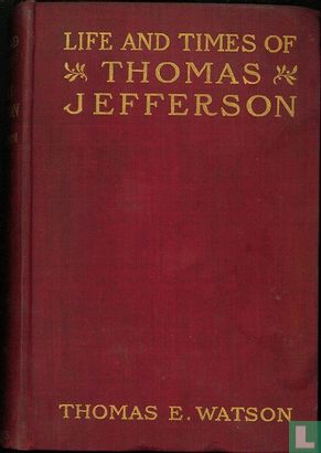Life and Times of Thomas Jefferson - Afbeelding 1