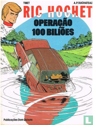 Operação 100 Biliões - Afbeelding 1