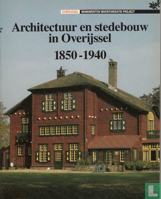 Architectuur en stedebouw in Overijssel, 1850-1940 - Image 1