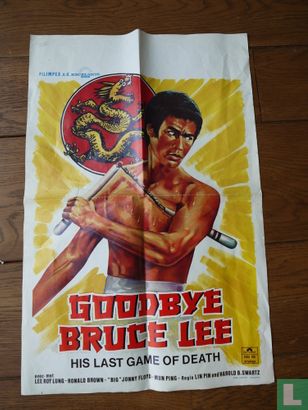Goodbye Bruce Lee His last game of death