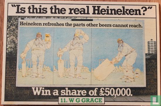 "Is this the real Heineken?" 11 W C Grace - Bild 1