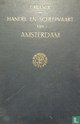 Handel en scheepvaart van Amsterdam in de vijftiende eeuw - Image 1