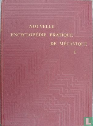 Nouvelle Encyclopédie Pratique de Mécanique  - Afbeelding 1