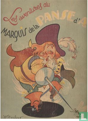Les aventures du Marquis de la Panse d'A - Afbeelding 1