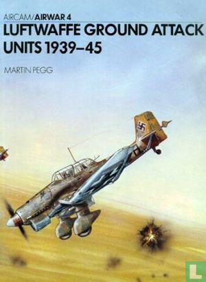 Luftwaffe Ground Attack Units 1939-45 - Image 1