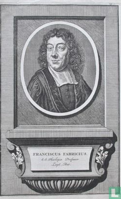 FRANCISCUS FABRICIUS, S.S. Thologiae Professor Lugd. Bat.