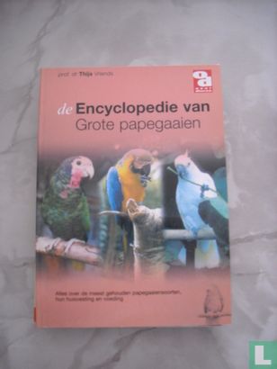 De encyclopedie van grote papegaaien - Afbeelding 1