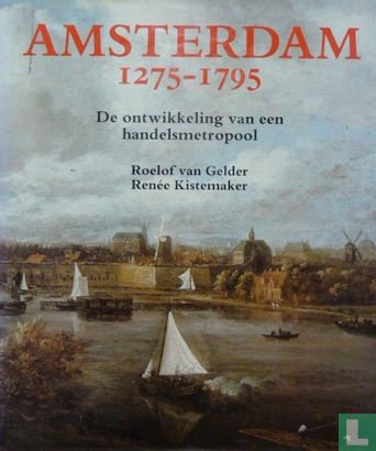 Amsterdam 1275-1795 - Afbeelding 1