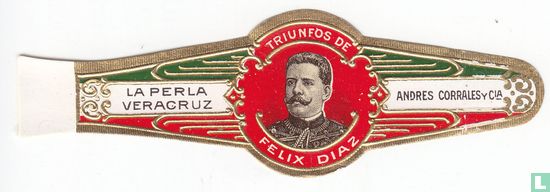 Triunfos de Felix Diaz - La Perla Veracruz - Andrés Corrales y Cia. - Afbeelding 1