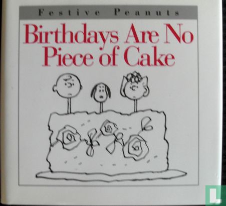 Birthdays are no piece of cake - Afbeelding 1