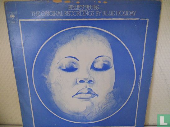 Billie's Blues: The Original Recordings By Billie Holiday - Afbeelding 1