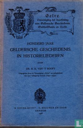 Honderd jaar Geldersche geschiedenis in historieliederen - Afbeelding 1