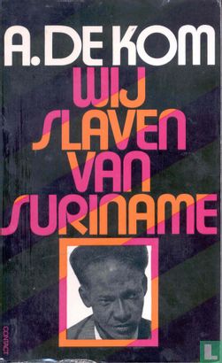 Wij slaven van Suriname - Bild 1